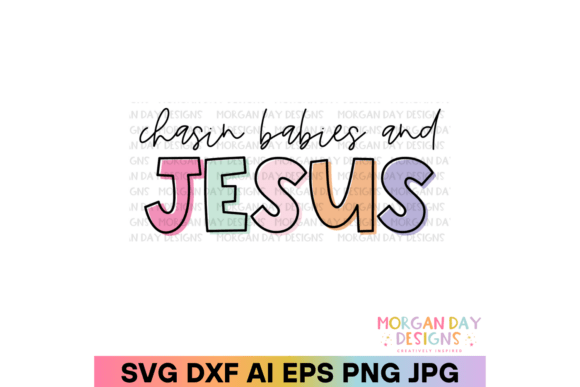 Chasin Babies and Jesus SVG: A Hands-On Design Review