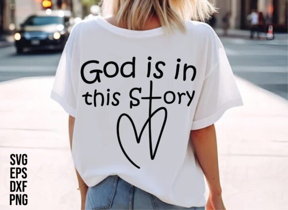 Christian GOD is in This Story Svg