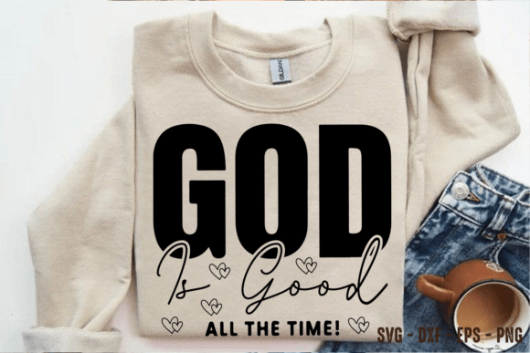 God is Good All Time SVG: Graphics & T-Shirt Designs Review