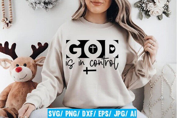 GOD is in Control SVG Graphics for T-Shirt Designs