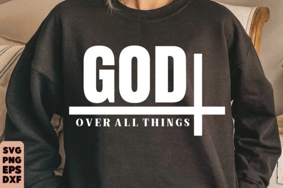 God over All Things SVG: Graphics & T-Shirt Designs Review