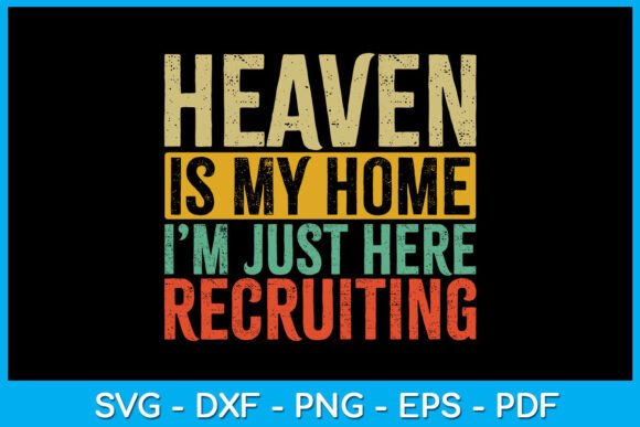 Heaven is My Home Graphics Review for T-Shirt Campaigns & Content