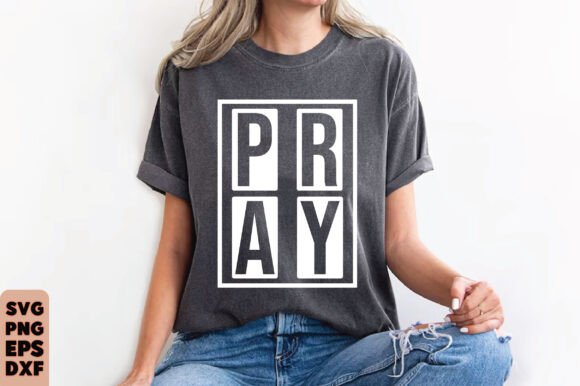 Pray SVG, Praying PNG: Graphics for T-Shirt Designs