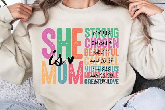 She is Mom Sweatshirt Christian Mom SVG T-Shirt Graphics