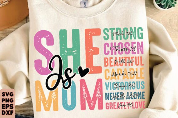 She is Mom Sweatshirt Graphics & Design