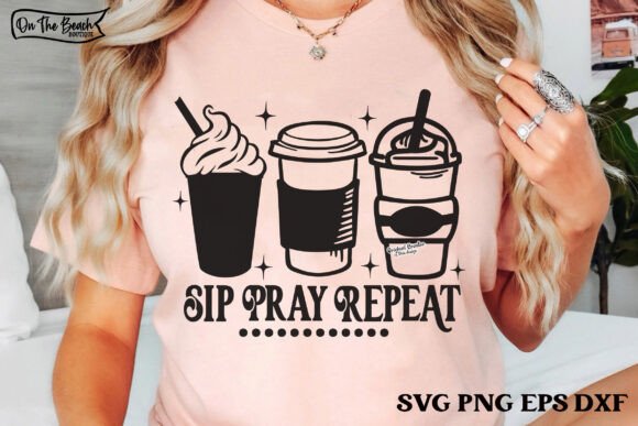 Sip Pray Repeat SVG PNG Faith Christian